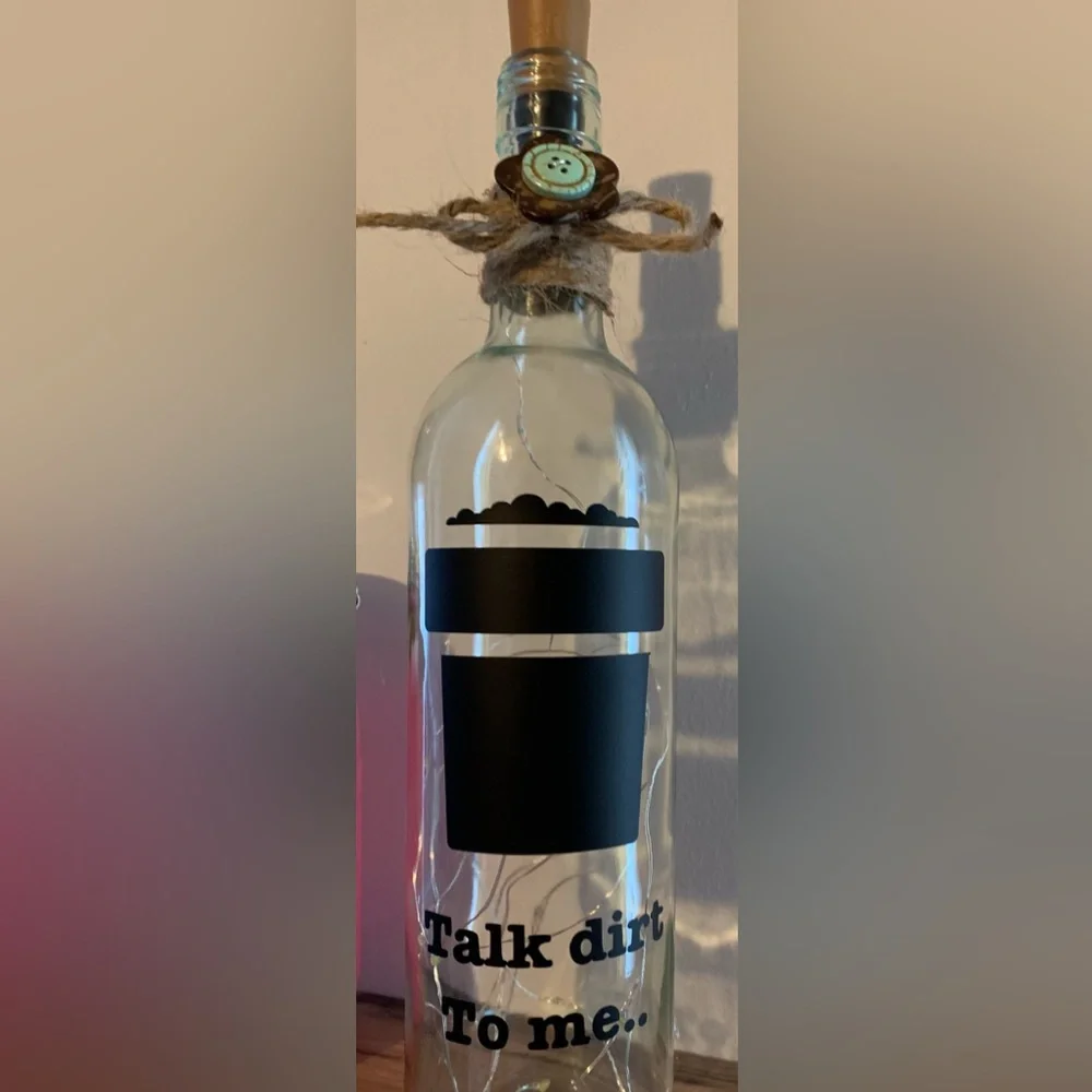 Hand Crafted- ‘Talk dirt to me’ wine bottle lantern
